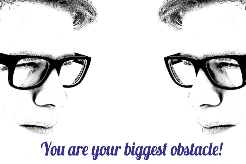 face to face you are your biggest obstacle